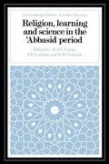 Cover: Religion, Learning and Science in the 'Abbasid Period - Cambridge University Press