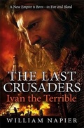 Cover: The Last Crusaders: Ivan the Terrible - Orion (an Imprint of The Orion Publishing Group Ltd )