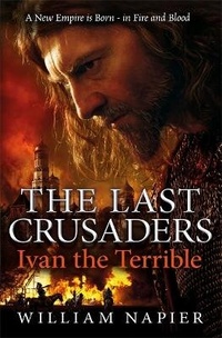 Enlarge image Cover: The Last Crusaders: Ivan the Terrible - Orion (an Imprint of The Orion Publishing Group Ltd )
