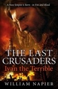Cover: The Last Crusaders: Ivan the Terrible - Orion (an Imprint of The Orion Publishing Group Ltd )