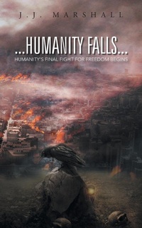 Enlarge image Cover: Humanity Falls - AuthorHouse UK