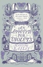 Cover: An Appetite for Violets - Hodder & Stoughton Ltd