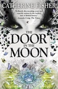 Cover: Shakespeare Quartet: The Door in the Moon - Hodder Children's Books