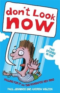 Enlarge image Cover: Don't Look Now: Falling For it and The Kangapoo Keyring - Hodder Children's Books