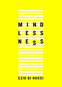 Enlarge image Cover: Mindlessness - Cambridge Scholars Publishing