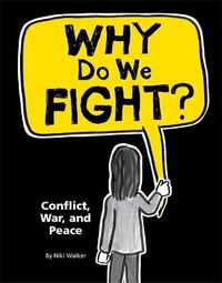 Enlarge image Cover: Why Do We Fight?: Conflict, War and Peace - Franklin Watts Ltd