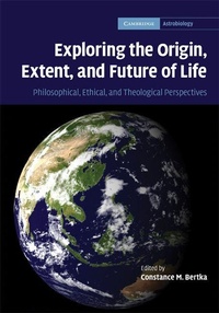 Enlarge image Cover: Exploring the Origin, Extent, and Future of Life - Cambridge University Press