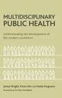 Cover: Multidisciplinary Public Health - Policy Press