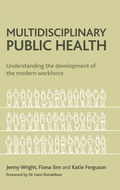 Cover: Multidisciplinary Public Health - Policy Press