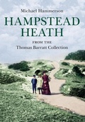 Cover: Hampstead Heath from the Thomas Barratt Collection - Amberley Publishing
