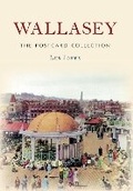 Cover: Wallasey The Postcard Collection - Amberley Publishing