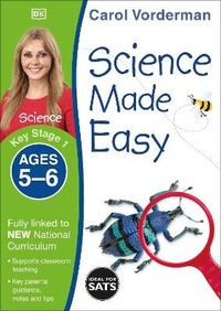 Enlarge image Cover: Science Made Easy, Ages 5-6 (Key Stage 1) - DK Children
