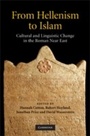 Cover: From Hellenism to Islam - Cambridge University Press