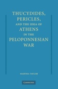 Cover: Thucydides, Pericles, and the Idea of Athens in the Peloponnesian War - Cambridge University Press