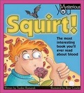 Cover: Squirt! - Kids Can Press