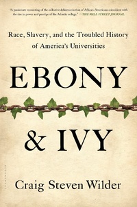 Abbildung von: Ebony and Ivy - Bloomsbury Press