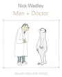 Cover: Man + Doctor - Dalkey Archive Press
