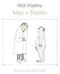 Cover: Man + Doctor - Dalkey Archive Press
