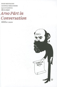 Enlarge image Cover: Arvo Part in Conversation - Dalkey Archive Press