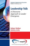 Cover: Leadership Talk: A Discourse Approach to Leader Emergence - Business Expert Press