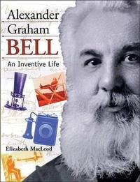 Enlarge image Cover: Alexander Graham Bell - Kids Can Press
