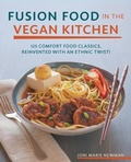 Cover: Fusion Food in the Vegan Kitchen - Fair Winds Press