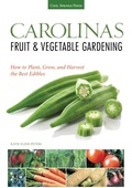 Cover: Carolinas Fruit & Vegetable Gardening - Cool Springs Press