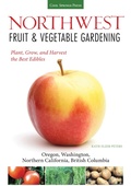 Cover: Northwest Fruit & Vegetable Gardening - Cool Springs Press