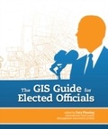 Cover: The GIS Guide for Elected Officials - Esri Press