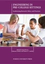 Cover: Engineering in Pre-College Settings - Purdue University Press