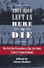 Cover: They Have Left Us Here to Die - The Kent State University Press