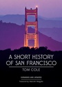Cover: A Short History of San Francisco - Heyday Books