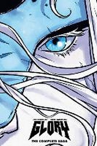 Enlarge image Cover: Glory: The Complete Saga - Image Comics