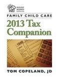 Cover: Family Child Care 2013 Tax Companion - Redleaf Press
