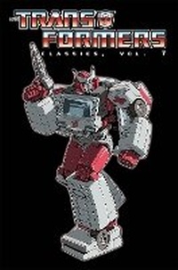 Enlarge image Cover: Transformers Classics Volume 7 - Idea & Design Works