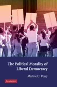 Abbildung von: The Political Morality of Liberal Democracy - Cambridge University Press