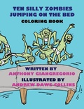 Cover: Ten Silly Zombies Jumping on the Bed Coloring Book - Living Dead Press