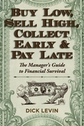 Cover: Buy Low, Sell High, Collect Early and Pay Late - ECHO POINT BOOKS & MEDIA