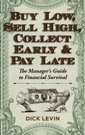 Cover: Buy Low, Sell High, Collect Early and Pay Late - ECHO POINT BOOKS & MEDIA