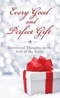 Cover: Every Good and Perfect Gift - Barbour Publishing Inc, U.S.