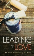 Cover: Leading by Love - Barbour Publishing Inc, U.S.