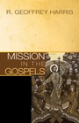 Cover: Mission in the Gospels - Wipf & Stock Publishers