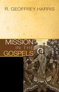 Cover: Mission in the Gospels - Wipf & Stock Publishers