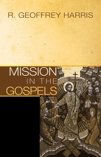 Enlarge image Cover: Mission in the Gospels - Wipf & Stock Publishers