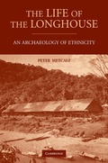 Cover: The Life of the Longhouse - Cambridge University Press