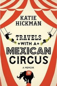 Enlarge image Cover: Travels with a Mexican Circus - Bloomsbury USA