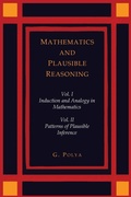 Cover: Mathematics and Plausible Reasoning [Two Volumes in One] - Martino Fine Books