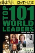 Cover: Top 101 World Leaders - Britannica Educational Publishing