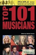 Cover: Top 101 Musicians - Britannica Educational Publishing