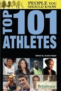 Cover: Top 101 Athletes - Britannica Educational Publishing
